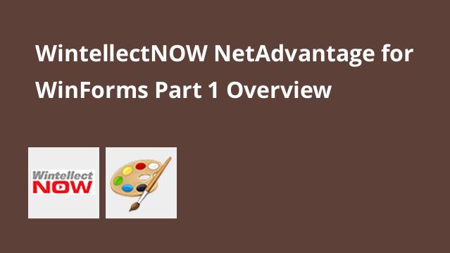 NetAdvantage for WinForms, Part 1: Overview